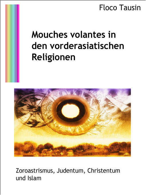 Title details for Mouches volantes in den vorderasiatischen Religionen by Floco Tausin - Available